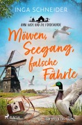 Cover-Bild zum Titel 'Möwen, Seegang, falsche Fährte - Anni Gade und die Fördemorde' von 'Inga Schneider'