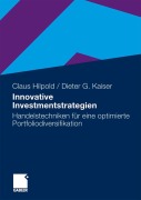 Cover-Bild zum Titel 'Innovative Investmentstrategien' von 'Dieter G. Kaiser, Claus Hilpold'