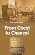 Cover-Bild zum Titel 'From Chest to Chancel' von 'James Rev. Rettie'