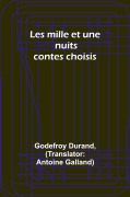 Cover-Bild zum Titel 'Les mille et une nuits' von 'Godefroy Durand'