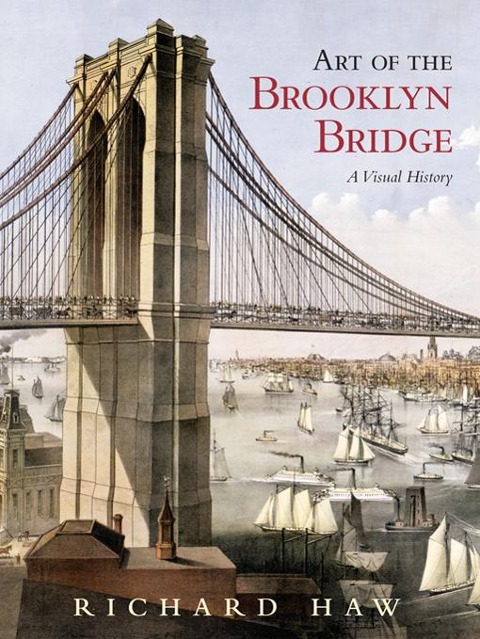 Art of the Brooklyn Bridge - Richard Haw