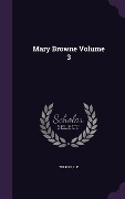 Mary Browne Volume 3 - Wilton L. E