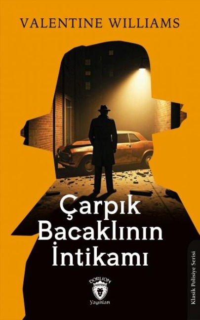 Carpik Bacaklinin Intikami - Valentine Williams