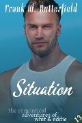 Situation (The Romantical Adventures of Whit & Eddie, #13) - Frank W. Butterfield
