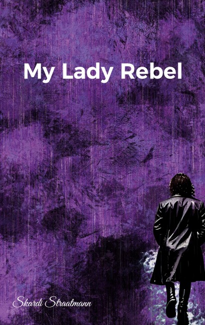 My Lady Rebel - Skardi Straatmann