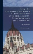 Cover-Bild zum Titel 'Reden Des Reichsrathsabgeordneten Georg Ritter Von Schönerer (Nach Den Stenographischen Aufzeichnungen)' von 'Georg Schönerer'