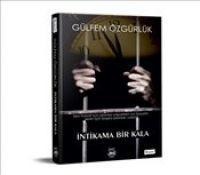 Intikama Bir Kala - Gülfem Özgürlük