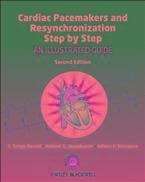 Cardiac Pacemakers and Resynchronization Step by Step - S. Serge Barold, Roland X. Stroobandt, Alfons F. Sinnaeve