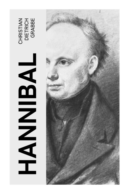 Hannibal - Christian Dietrich Grabbe