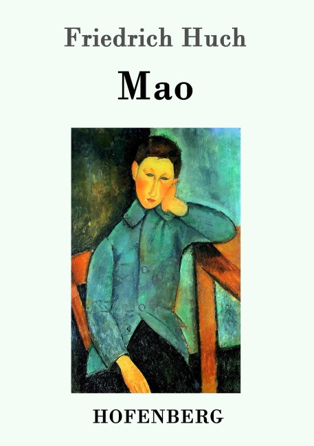 Mao - Friedrich Huch