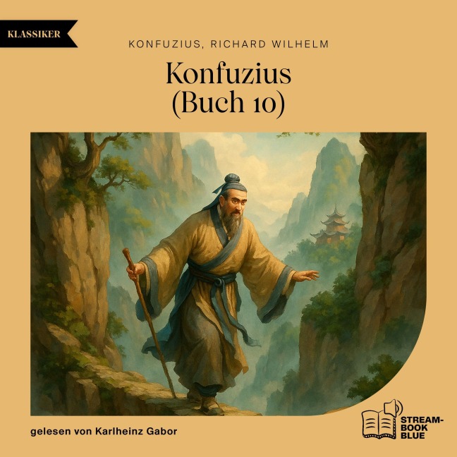 Konfuzius (Buch 10) - Konfuzius, Richard Wilhelm