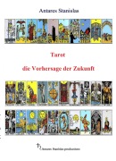 Cover-Bild zum Titel 'Tarot die Vorhersage der Zukunft' von 'Antares Stanislas'