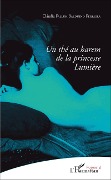Cover-Bild zum Titel 'Un thé au harem de la princesse Lumière' von 'Claudia Falluh Balduino Ferreira'