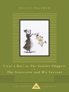 Cover-Bild zum Titel 'I Was a Rat! or the Scarlet Slippers; The Scarecrow and His Servant' von 'Philip Pullman'