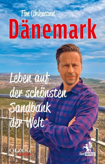 Dänemark - Leben auf der schönsten Sandbank der Welt - Tim Uhlemann
