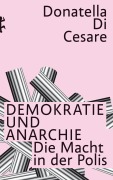 Cover-Bild zum Titel 'Demokratie und Anarchie' von 'Donatella Di Cesare'