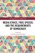Cover-Bild zum Titel 'Media Ethics, Free Speech, and the Requirements of Democracy' von ''