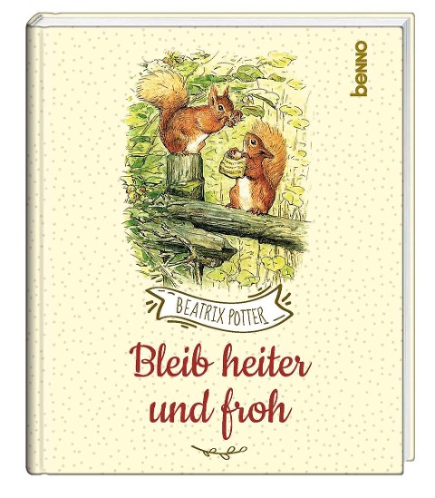 Bleib heiter und froh - Beatrix Potter