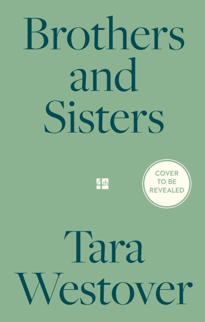 Brothers and Sisters - Tara Westover