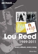 Cover-Bild zum Titel 'Lou Reed 1989-2011' von 'Ethan Roy'