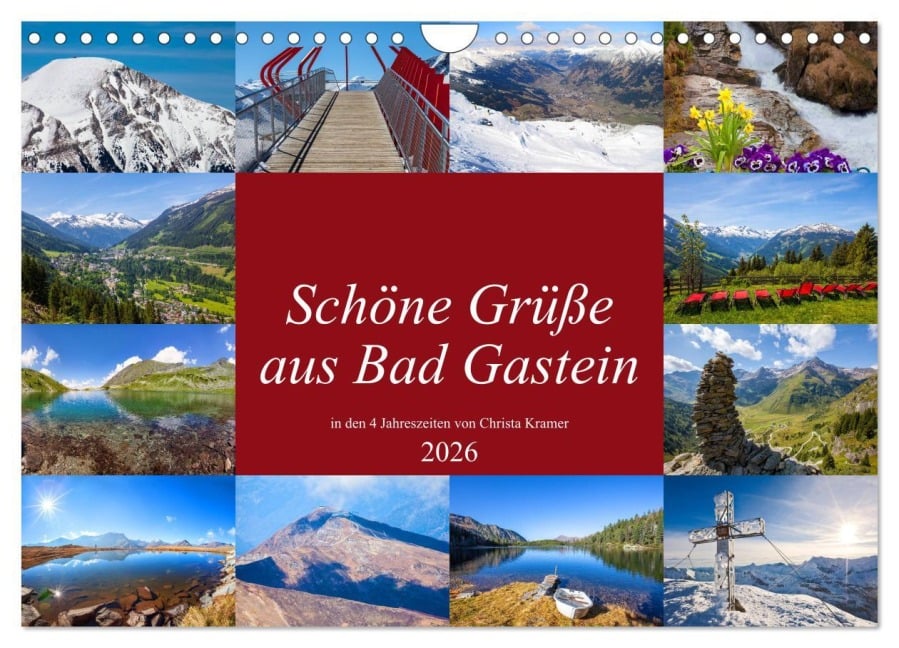 Schöne Grüße aus Bad Gastein (Wandkalender 2026 DIN A4 quer), CALVENDO Monatskalender - Christa Kramer
