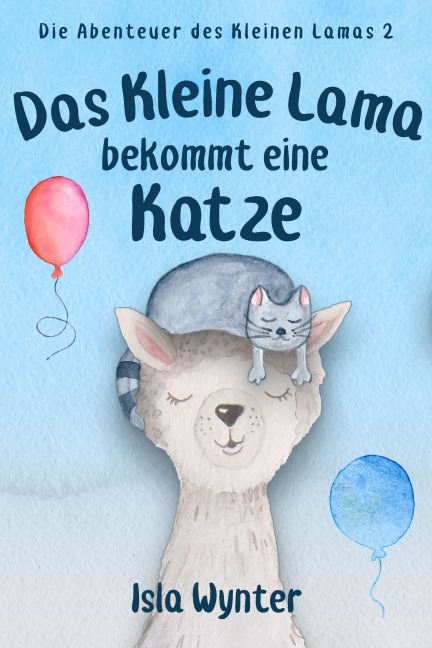 Das Kleine Lama Bekommt Eine Katze - Isla Wynter