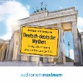 Cover-Bild zum Titel 'Deutsch-deutsche Mythen (Ungekürzt)' von 'Andreas von Seggern'