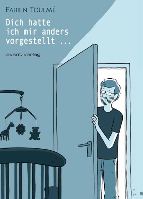 Dich hatte ich mir anders vorgestellt ... - Fabien Toulmé, Annika Wisniewski
