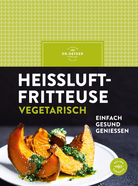 Heißluftfritteuse vegetarisch - Oetker Verlag