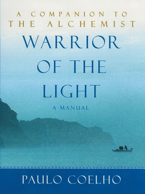 Warrior of the Light - Paulo Coelho