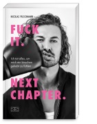Cover-Bild zum Titel 'Fuck It. Next Chapter.' von 'Nicolas Puschmann'