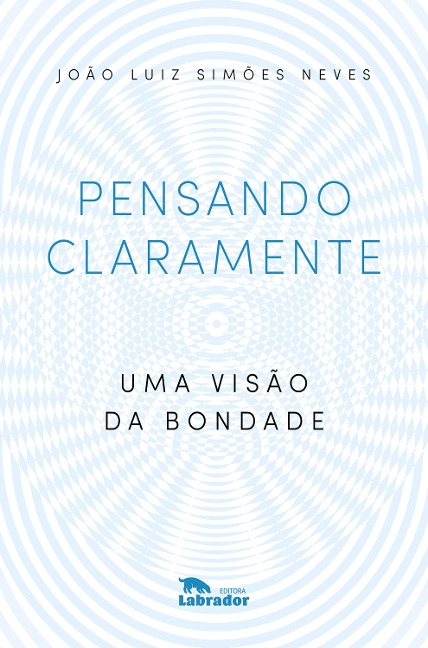 Pensando claramente - João Luiz Simões Neves