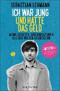 Cover-Bild zum Titel 'Ich war jung und hatte das Geld' von 'Sebastian Lehmann'