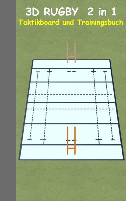 3D Rugby 2 in 1 Taktikboard und Trainingsbuch - Theo Von Taane