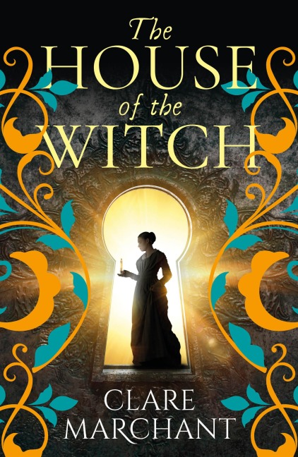 The House of the Witch - Clare Marchant