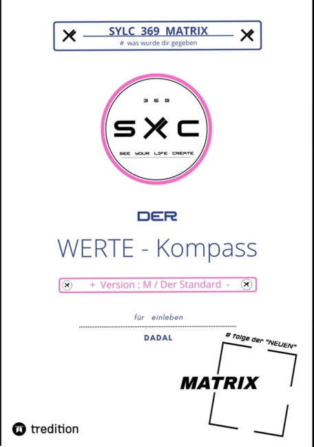 SYLC 369 MATRIX : Der WERTE - Kompass / Version : M / Der Standard - Dadal