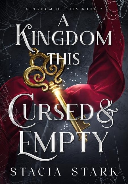 A Kingdom This Cursed and Empty - Stacia Stark