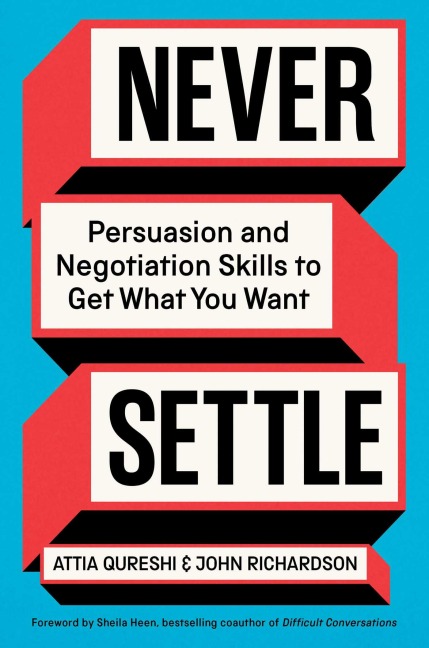 Never Settle - Attia Qureshi, John Richardson