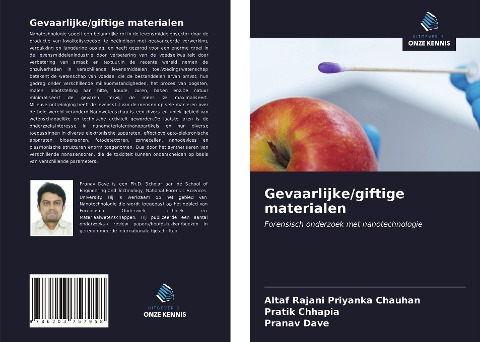 Gevaarlijke/giftige materialen - Altaf Rajani Priyanka Chauhan, Pratik Chhapia, Pranav Dave