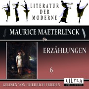 Cover-Bild zum Titel 'Erzählungen 6' von 'Maurice Maeterlinck'