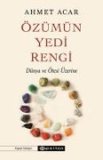 Özümün Yedi Rengi - Ahmet Acar