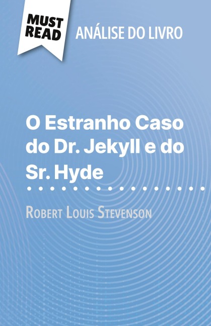 O Estranho Caso do Dr. Jekyll e do Sr. Hyde de Robert Louis Stevenson (Análise do livro) - Marie-Pierre Quintard
