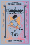 Cover-Bild zum Titel 'The Language of Fire' von 'Stephanie Hemphill'