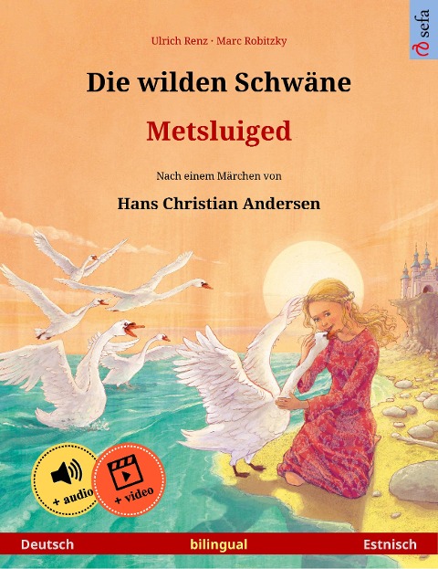 Die wilden Schwäne - Metsluiged (Deutsch - Estnisch) - Ulrich Renz