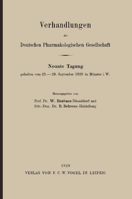 Verhandlungen der Deutschen Pharmakologischen Gesellschaft - B. Behrens, W. Heubner