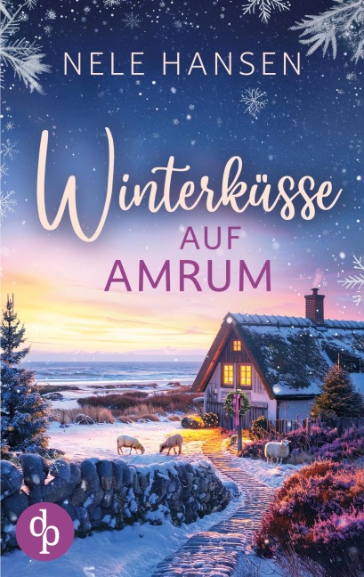 Winterküsse auf Amrum | Ein weihnachtlicher Liebesroman an der Nordsee - Nele Hansen