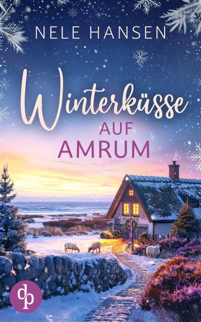Winterküsse auf Amrum | Ein weihnachtlicher Liebesroman an der Nordsee - Nele Hansen