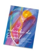 Cover-Bild zum Titel 'Ich schenke dir einen Engel - Postkartenbuch' von 'Eberhard Münch'