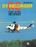 Der RC-Hubschrauber - Ernst Bernet