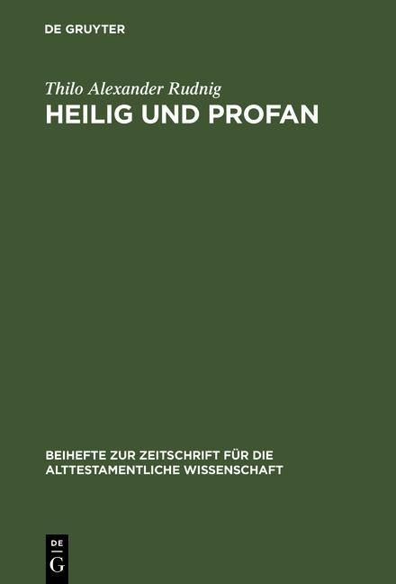 Heilig und Profan - Thilo Alexander Rudnig